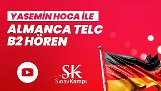 ALMANCA TELC B2 H&Ouml;REN I YASEMİN HOCA