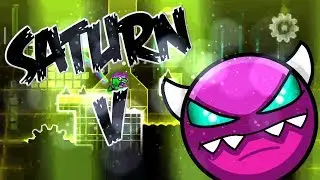 SATURN V 100% - Geometry dash [2.1]