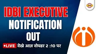 IDBI EXECUTIVE NOTIFICATION OUT/IDBI Executive 2022/IDBI Executive Notification 2022 BY SANDEEP SIR