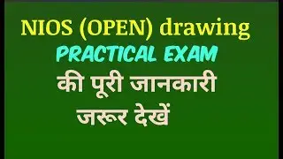 NIOS drawing  practical exam detail,, NIOS drawing practical file