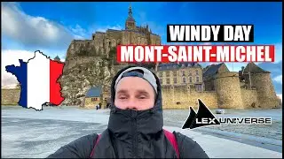 I Got Blown Away, Literally! (Winter on Mont-Saint-Michel)