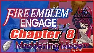 FE Engage Maddening Chapter 8