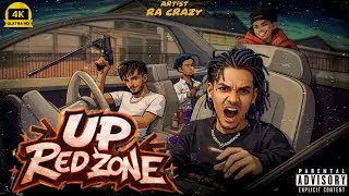 UP RED ZONE &ndash; Londe UP Wale | 18+ Hardcore Hindi Rap | RA Crazy |