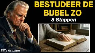 Hoe de Bijbel te Bestuderen — en Werkelijk DE STEM VAN GOD te Horen | De Wijsheid van Billy Graham