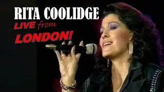 RITA COOLIDGE - Live From London