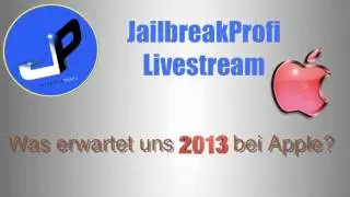 JailbreakProfi Livestream: Was erwartet uns 2013 bei Apple? - Ank&uuml;ndigungsvideo