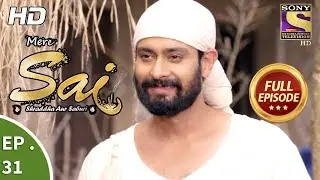 Mere Sai - मेरे साईं - Ep 31 - Full Episode - 8th November, 2017