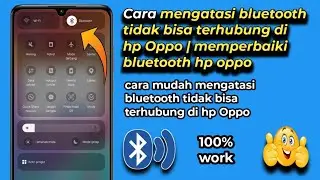 Cara mengatasi bluetooth tidak bisa terhubung di hp Oppo | memperbaiki bluetooth hp oppo