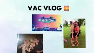 Rage Festival 2019/VAC vlog 🌅