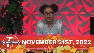 Titans Today | November 21st, 2022