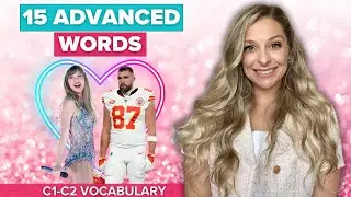 Advanced (C1-C2) English Vocabulary about Taylor Swift & Travis Kelce