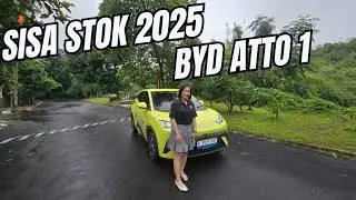 ALASAN BELI SISA STOK 2025 BYD ATTO 1 COBA TEST DRIVE DEHHH