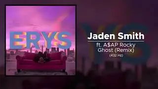 Jaden Smith ft. A$AP Rocky - Ghost (Remix) (432 Hz)