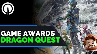 The Game Awards 2025 & Dragon Quest 2 2DHD Remake - Life is Worth Living - Never Lose Hope