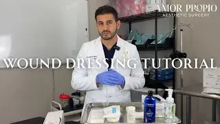 Wet to Dry Dressing Tutorial | Amor Propio Aesthetic Surgery
