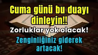 📖 Cuma günü dinleyin!Tüm zorluklar gidecek ve zenginliğiniz artacak! 🤲✨