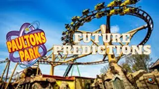 Paultons Park Future Predictions - 2021 - 2027