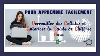 Excel : Verrouiller des cellules et autoriser la saisie de chiffres