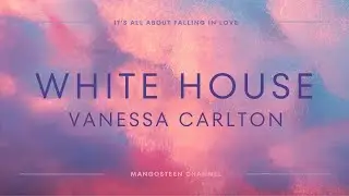 White House - Vanessa Carlton Lyrics