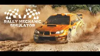 Rally Mechanic Simulator - Трейлер