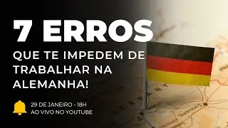 Os 7 Maiores Erros que te Impedem de Trabalhar na Alemanha e que voc&ecirc; precisa evitar.