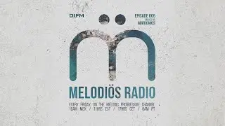Melodi&ouml;s Radio 005 mixed by MarioMoS (06 November 2020)