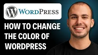 How To Change The Color of Wordpress [2026 GUIDE]