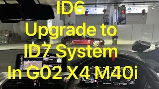 ID6 Upgrade To ID7 System In G02 X4 M40i