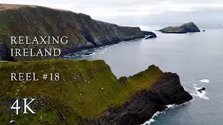 Reel #18 - Relaxing Ireland in 4K - The Mountains of Cork and Kerry