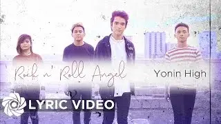 Rock N Roll Angel - Yonin High (Lyrics)
