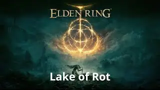 Lake of Rot - Elden Ring Walkthrough - 100% Platinum Beginners Guide 128