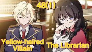 The Yellow-Haired Villain in the Female Main Character's Novel Wants Happiness (Chapter 48(1))