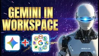 Как подключить Google Gemini к Google Workspace (Docs, Gmail и Sheets)