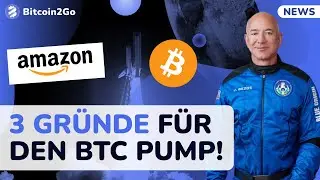 BITCOIN KURS EXPLOSION - AMAZON & 3 Gr&uuml;nde f&uuml;r den Anstieg!