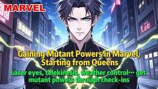 Gaining Mutant Powers in Marvel, Starting from Queens#marvel  #avengers #ironman