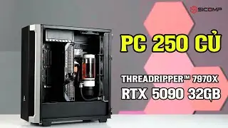 BUILD PC 250 Triệu chuy&ecirc;n Render, Train AI (Threadripper&trade; 7970X + Gigabyte RTX 5090 32G)
