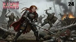 Stoneshard EP24 - Arna 2H Sword - Cenataph, Fort Etbert, and a CHIMERA BOSS FIGHT!