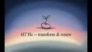 417 Hz Frequency Bath &mdash; Remove Negative Energy & Reset Your Energy Field