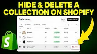 How to Hide and Delete a Collection on Shopify (Easy Tutorial)