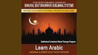 Learn Arabic - Subliminal & Ambient Music Therapy 3