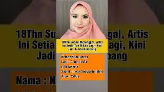 Nunu Datau !! 18 Tahun Suami Meningg4l, Artis Ini Setia Tak Nikah Lagi Kini Jadi Janda Kembang