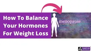 How to Balance Your Hormones for Weight Loss | Women Over 40