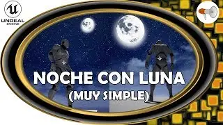 📢 Noche con Luna, Unreal Engine 34, UE curso o tutorial español.