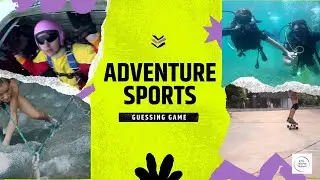 Adventure Sports Vocabulary | ESL Fun Guessing Game