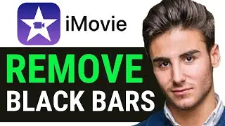 UPDATED 2025! How to Remove Black Bars in iMovie