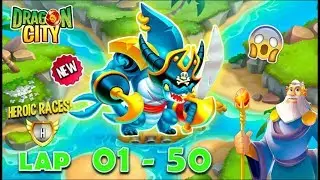 Dragon City: High Marauder Dragon | Heroic Race LAP 1 - 50 COMPLETED 😱