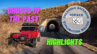 OKBXR Part 3 Highlights: Oklahoma Backroad Exploration Routes: Ghosts of the Past.