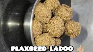 Rich protein Flaxseed ladoo |dry fruits| ........👌🏼😋
