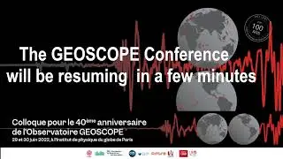40 Years of Geoscope   Day 1   Afternoon   Presentations
