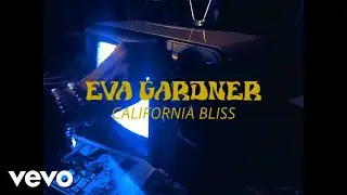 Eva Gardner - California Bliss